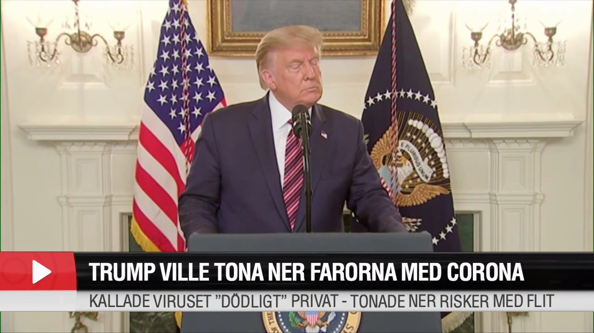 Trump ville tona ner farorna med corona