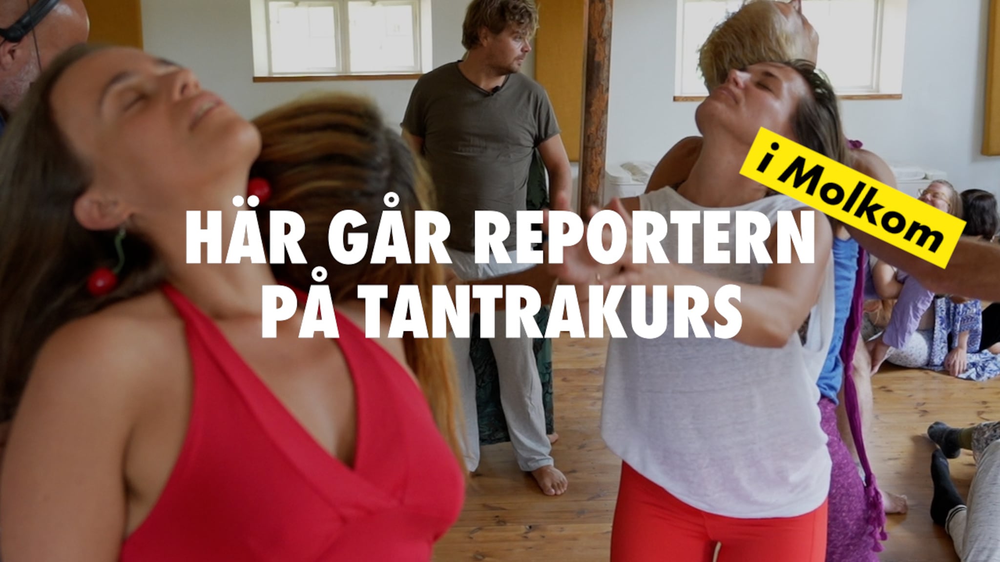 Här går reportern på tantrakus i Molkom