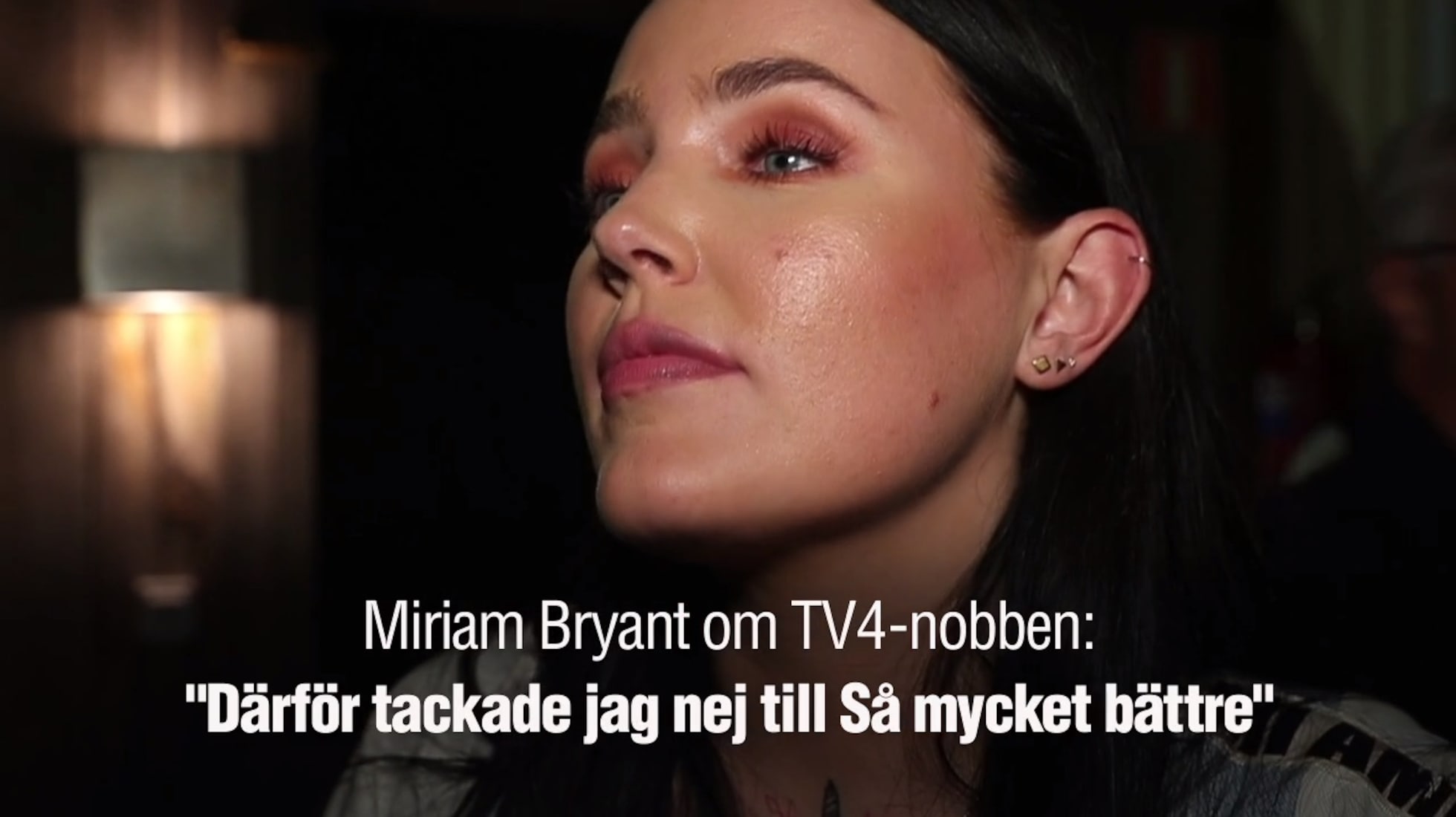 Därför nobbade Miriam Bryant Så mycket bättre