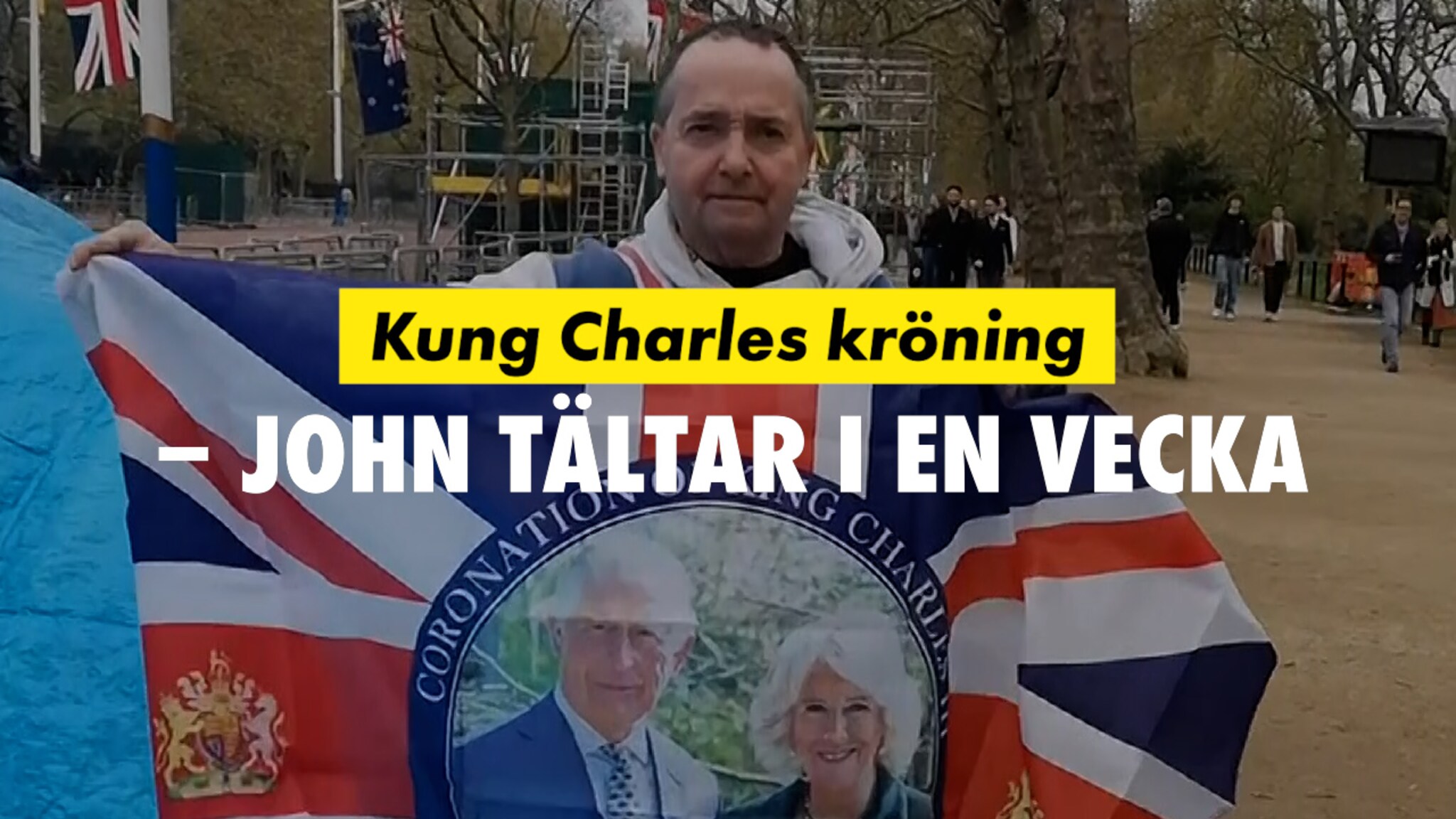 John tältar i en vecka – så laddar England inför kröning...