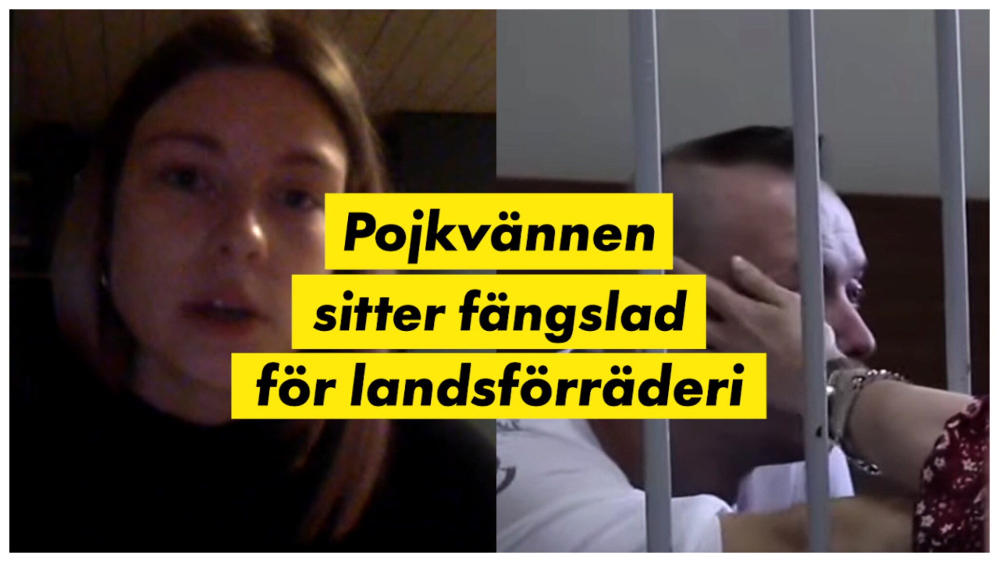 Ksenias, 25, pojkvän fängslad för landsförräderi i Ryssl...